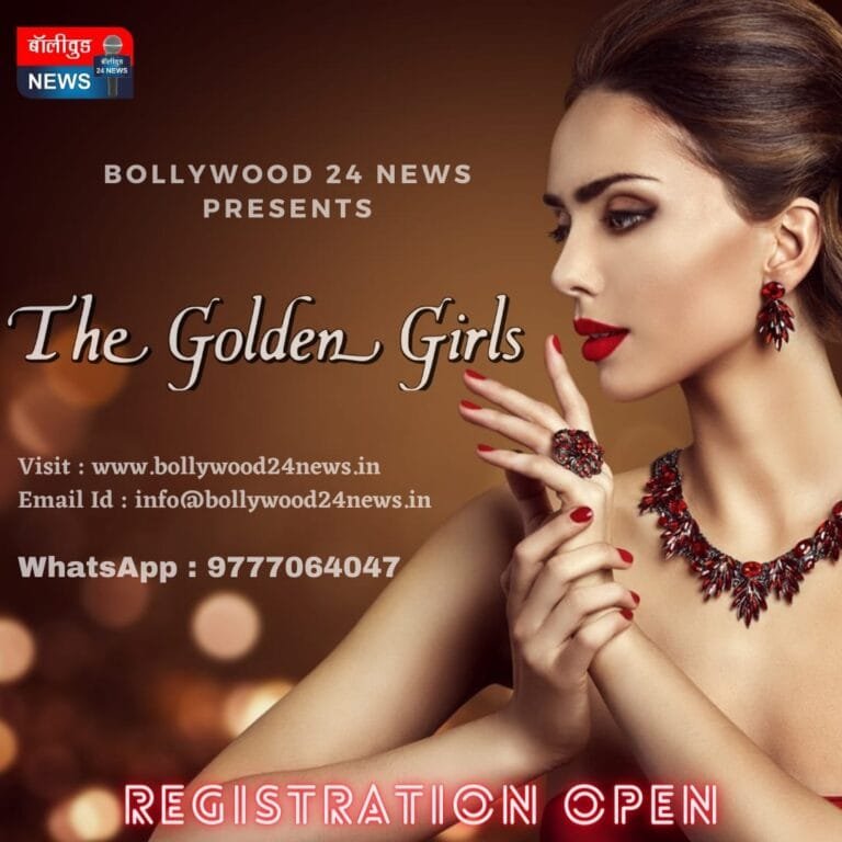 Bollywood 24 News Presents the Grand Reality Show ” The Golden Girl”